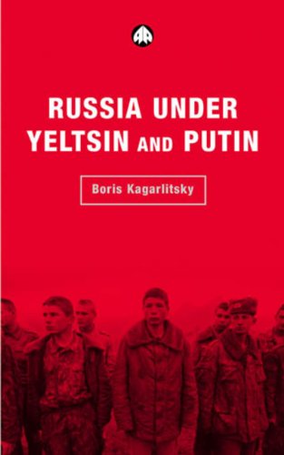 Russia Under Yeltsin And Putin Neoliberal Autocracy Transnational Institute Series Boris Kagarlitsky