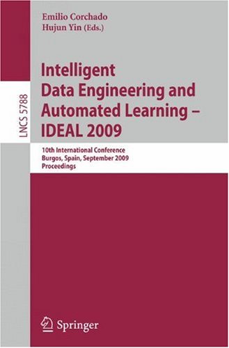 Intelligent Data Engineering And Automated Learning Ideal 2009 10th International Conference Burgos Spain September 2326 2009 Proceedings 1st Edition Brbara B Pinedabautista