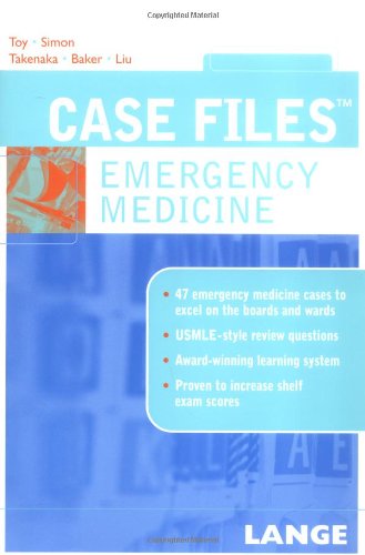 Case Files Emergency Medicine Lange Case Files 1st Edition Eugene Toy
