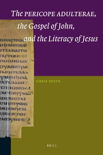 The Pericope Adulterae The Gospel Of John And The Literacy Of Jesus Chris Keith