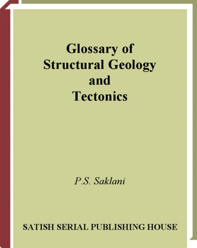 Glossary Of Structural Geology And Tectonics Ps Soklani Editor