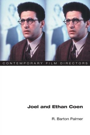 Joel And Ethan Coen Contemporary Film Directors Palmer R Barton