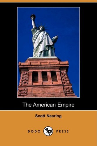 The American Empire Scott Nearing
