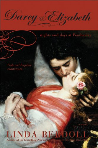Darcy Elizabeth Nights And Days At Pemberley Pride Prejudice Continues Linda Berdoll