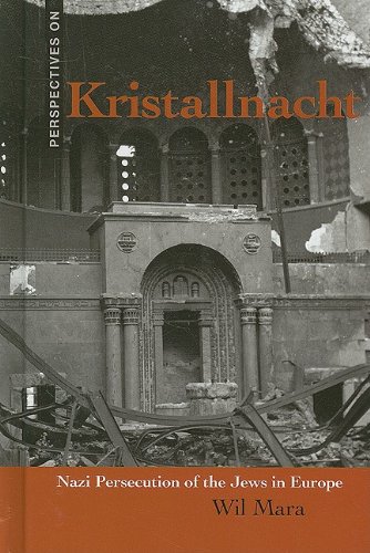 Kristallnacht Nazi Persecution Of The Jews In Europe Perspectives On Wil Mara