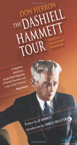 The Dashiell Hammett Tour Thirtieth Anniversary Guidebook The Ace Performer Collection Series 30th Anniversary Don Herron