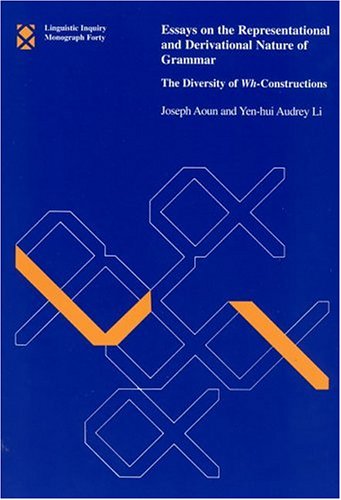 Essays On The Representational And Derivational Nature Of Grammar The Diversity Of Whconstructions Linguistic Inquiry Monographs Joseph Aoun