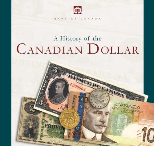 A History Of The Canadian Dollar James Powell