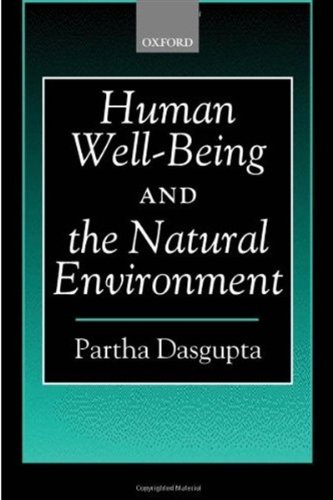 Human Wellbeing And The Natural Environment Partha Dasgupta
