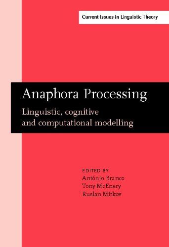 Anaphora Processing Linguistic Cognitive And Computational Modelling 1st Antnio Branco