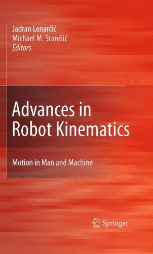 Advances In Robot Kinematics Motion In Man And Machine Motion In Man And Machine 1st Edition R J Ellwood