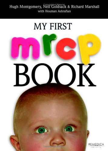 My First Mrcp Book Hugh Montgomery Neil Goldsack Houman Ashrafian