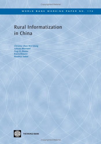Rural Informatization In China World Bank Working Papers Nagy K Hanna