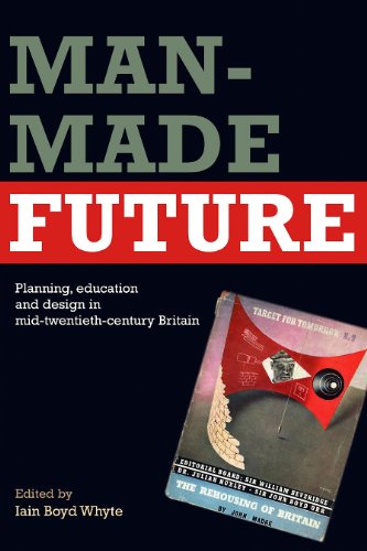 Man Made Future 1st Edition Iain B Whyte