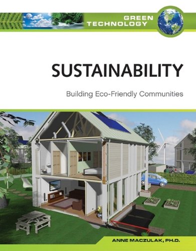 Sustainability Building Eco Friendly Communities Green Technology 1st Edition Anne Maczulak