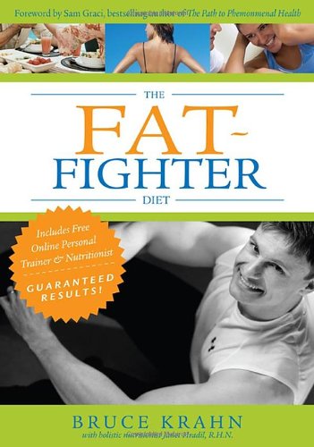 The Fatfighter Diet 1st Edition Bruce Krahn