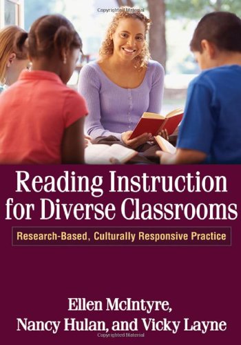 Reading Instruction For Diverse Classrooms Researchbased Culturally Responsive Practice Solving Problems In The Teaching Of Literacy 1st Edition Ellen Mcintyre