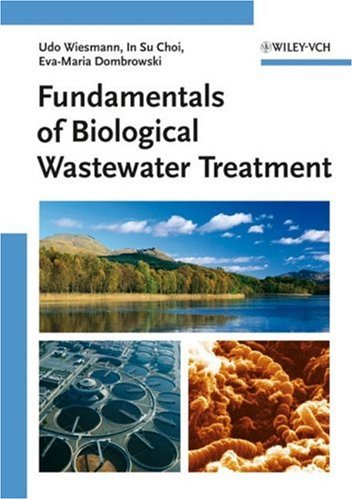 Fundamentals Of Biological Wastewater Treatment 1st Edition Udo Wiesmann