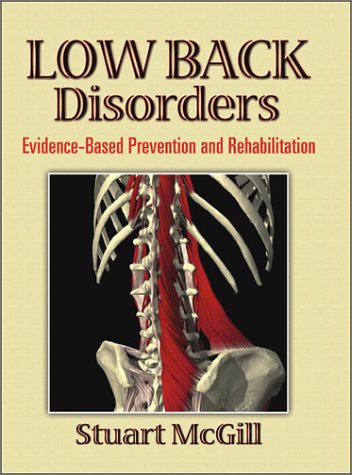 Low Back Disorders Evidencebased Prevention And Rehabilitation 1st Stuart Mcgill