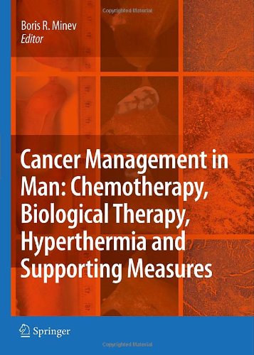 Cancer Management In Man Chemotherapy Biological Therapy Hyperthermia And Supporting Measures 1st Edition David Gi Kingston Auth