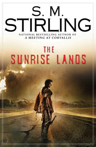 The Sunrise Lands First Edition S M Stirling