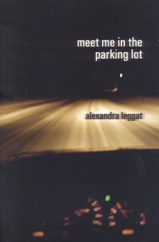 Meet Me In The Parking Lot Alexandra Leggat