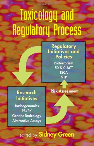 Toxicology And Regulatory Process 1st Edition Sidney Green