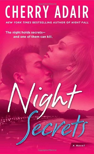 Night Secrets A Novel Cherry Adair