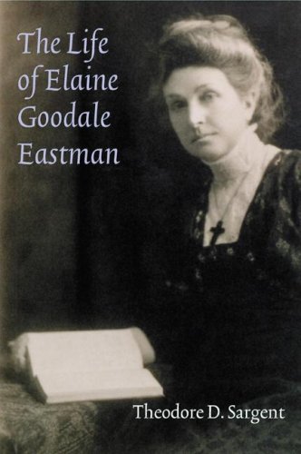 The Life Of Elaine Goodale Eastman Women In The West Theodore D Sargent