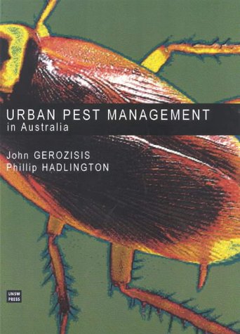 Urban Pest Management In Australia 4th Phillip W Hadlington