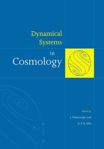 Dynamical Systems In Cosmology J Wainwright G F R Ellis