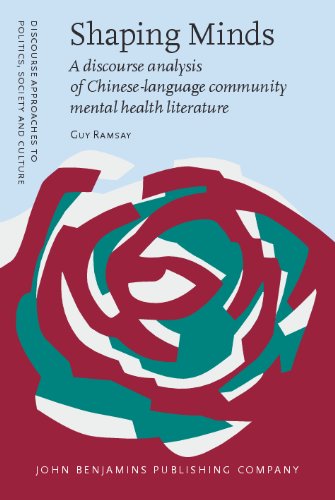 Shaping Minds A Discourse Analysis Of Chineselanguage Community Mental Health Literature Guy Ramsay