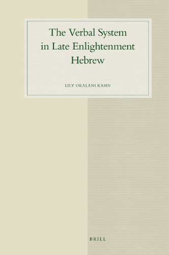 The Verbal System In Late Enlightenment Hebrew Lily Kahn