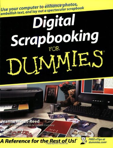 Digital Scrapbooking For Dummies 1st Edition Jeanne Winesreed