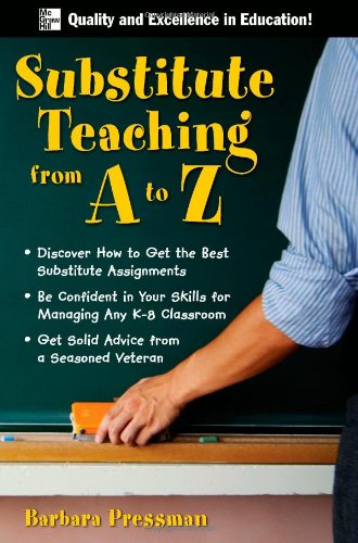 Substitute Teaching From A To Z 1st Edition Barbara Pressman