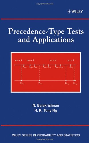 Precedencetype Tests And Applications Wiley Series In Probability And Statistics 1st Edition N Balakrishnan