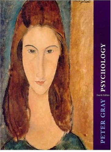 Psychology 4th Edition Fourth Edition Peter O Gray