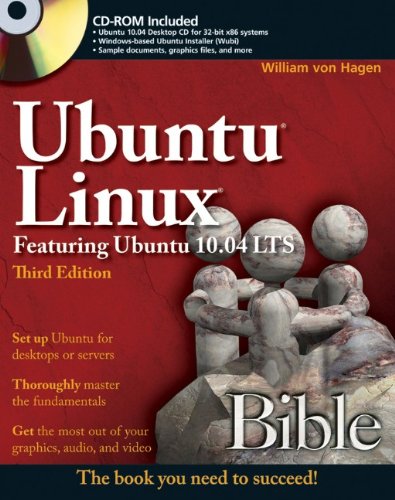 Ubuntu Linux Bible Featuring Ubuntu 1004 Lts 3rd Edition 3rd Edition William Von Hagen