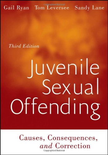 Juvenile Sexual Offending 3rd Edition Gail Ryan Tom F Leversee