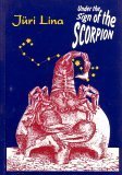 Under The Sign Of The Scorpion 1st Edition Juri Lina