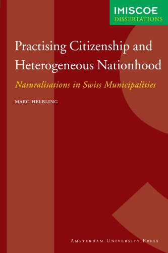 Practising Citizenship And Heterogeneous Nationhood Imiscoe Dissertations Marc Helbling