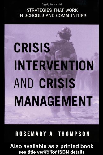 Crisis Intervention And Crisis Management Strategies That Work In Schools And Communities 1st Edition Rosema Thompson