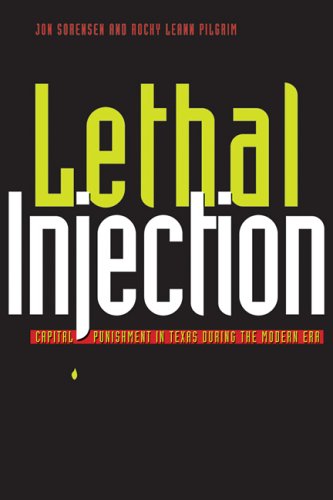 Lethal Injection Capital Punishment In Texas During The Modern Era 1st Edition Jon Sorensen