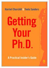 Getting Your Phd A Practical Insiders Guide Survival Skills For Scholars 1st Edition Harriet Churchill