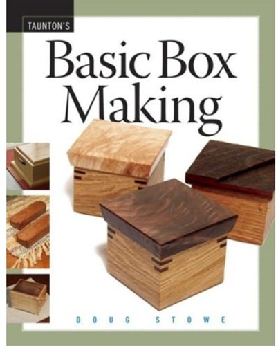 Basic Box Making Doug Stowe