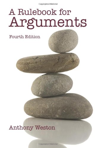 A Rulebook For Arguments 4th Edition 4 Revised Anthony Weston