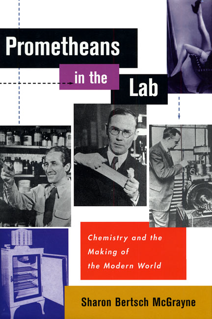 Prometheans In The Lab Chemistry And The Making Of The Modern World 1st Edition Sharon Bertsch Mcgrayne
