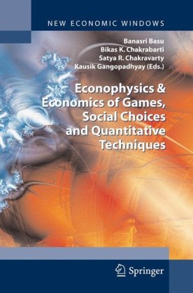 Econophysics And Economics Of Games Social Choices And Quantitative Techniques 1st Edition Asim Ghosh