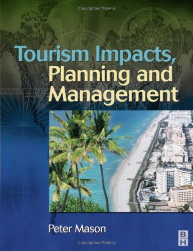 Tourism Impacts Planning And Management 1st Edition Peter Mason