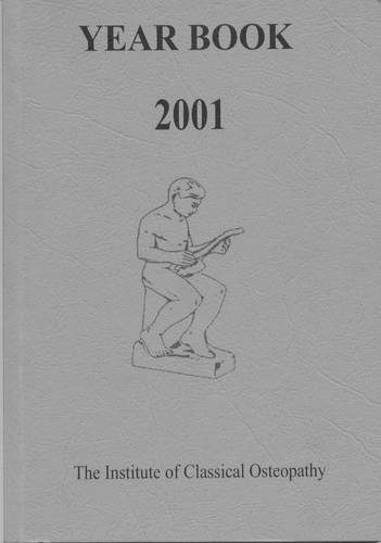 Institute Of Classical Osteopathy Year Book 2001 Revised Edition Christopher Batten